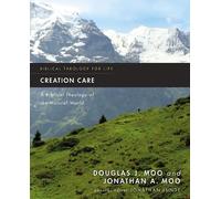 Douglas J. Moo Jonathan A. Moo Creation Care (Tascabile)