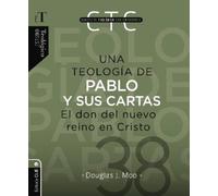 Douglas J. Moo Una teología de Pablo y sus cartas (Copertina rigida)