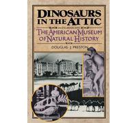 Douglas J Preston Dinosaurs in the Attic (Tascabile)