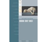 Douglas J Wilson John H Armstrong Bound Only Once (Tascabile)