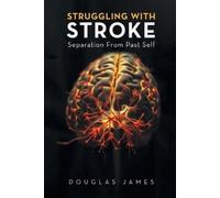 Douglas James Struggling with Stroke (Tascabile)