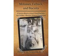 Douglas Jay Newsome Molasses, Fatback, and Biscuits (Tascabile)