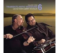 Douglas, Jerry/ Bain, Aly - Transatlantic Sessions 6: 3
