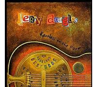 Douglas, Jerry - Restless On The Farm