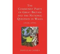 Douglas Jones The Communist Party of Great Britain and the National (Tascabile)