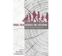 Douglas Kelley Moral Talk Across the Lifespan (Copertina rigida)