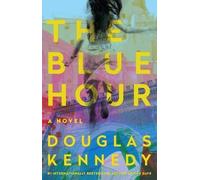 Douglas Kennedy The Blue Hour (Tascabile)