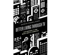 Douglas L. Howard Better Living through TV (Copertina rigida)