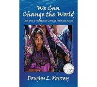 Douglas L Murray We Can Change the World (Tascabile)