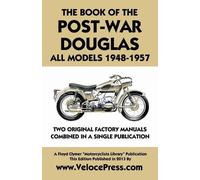 Douglas Ltd. Book of the Post-War Douglas All Models 1948-1957 (Tascabile)
