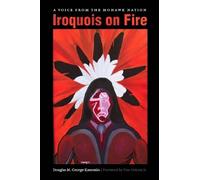 Douglas M. George-Kanentiio Iroquois on Fire (Tascabile)