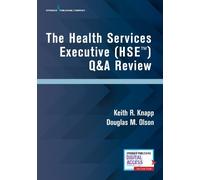 Douglas M. Olson, PhD, MBA, LNHA, FACHCA Kei The Health Services Exe (Tascabile)