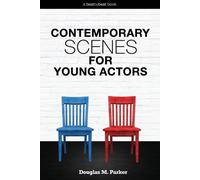 Douglas M Parker Contemporary Scenes for Young Actors (Tascabile)