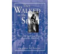 Douglas M. Strong They Walked in the Spirit (Tascabile)