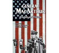Douglas MacArthur General MacArthur Wisdom and Visions (Tascabile)