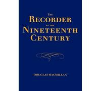 Douglas Macmillan The Recorder in the Nineteenth Century (Tascabile)