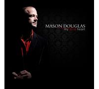 Douglas, Mason - My Wild Heart