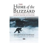 Douglas Mawson The Home of the Blizzard (Tascabile)