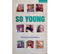 Douglas Maxwell So Young (Tascabile) Modern Plays
