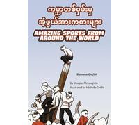 Douglas McLaugh Amazing Sports from Around the World (Burmese-Engli (Tascabile)