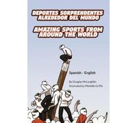 Douglas McLaugh Amazing Sports from Around the World (Spanish-Engli (Tascabile)