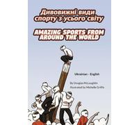 Douglas McLaugh Amazing Sports from Around the World (Ukrainian-Engl (Tascabile)