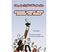 Douglas McLaughli Amazing Sports from Around the World (Dari-English (Tascabile)