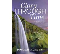 Douglas McMurry Glory Through Time Volume 2 (Tascabile)