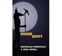 Douglas, Menville Rae, Odell Under Egypt (Tascabile)