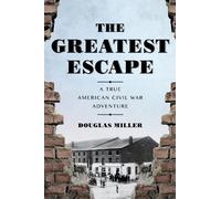 Douglas Miller The Greatest Escape (Copertina rigida)