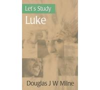 Douglas Milne Let's Study Luke (Tascabile)