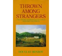 Douglas Monroy Thrown Among Strangers (Tascabile)