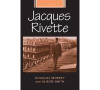 Douglas Morrey Alison Smith Jacques Rivette (Tascabile)