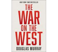 Douglas Murray The War on the West (Copertina rigida)
