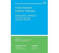 Douglas N. Arnold Finite Element Exterior Calculus (Tascabile)