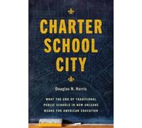 Douglas N Harris Charter School City (Copertina rigida)