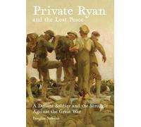 Douglas Newton Private Ryan and the Lost Peace (Tascabile)