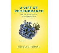 Douglas Norman A Gift of Remembrance (Copertina rigida)
