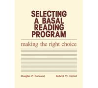 Douglas P. Barnard Robert W. Hetze Selecting a Basal Reading Progra (Tascabile)