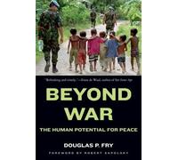 Douglas P Fry Beyond War (Tascabile)