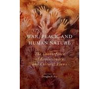 Douglas P. Fry War, Peace, and Human Nature (Tascabile)