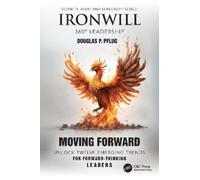 Douglas P. Pflug Ironwill 360° Leadership (Tascabile)