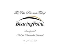Douglas P White The Epic Rise and Fall of BearingPoint Inc. (Copertina rigida)