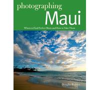 Douglas Peebles Photographing Maui (Tascabile) Photographer's Guide