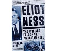 Douglas Perry Eliot Ness (Tascabile)