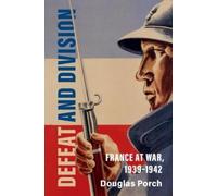 Douglas Porch Defeat and Division (Copertina rigida)