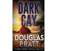 Douglas Pratt Dark Cay (Tascabile) Chase Gordon Tropical Thriller