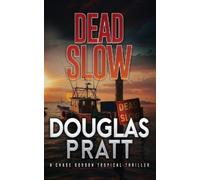 Douglas Pratt Dead Slow (Tascabile)