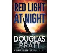 Douglas Pratt Red Light at Night (Tascabile) Chase Gordon Tropical Thriller
