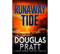 Douglas Pratt Runaway Tide (Tascabile) Chase Gordon Tropical Thriller